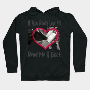 If You Love Me Read Me a Book Hoodie